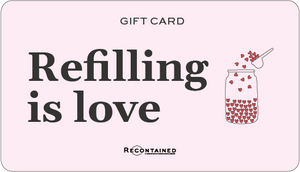 GIFT CARD // REFILLING IS LOVE